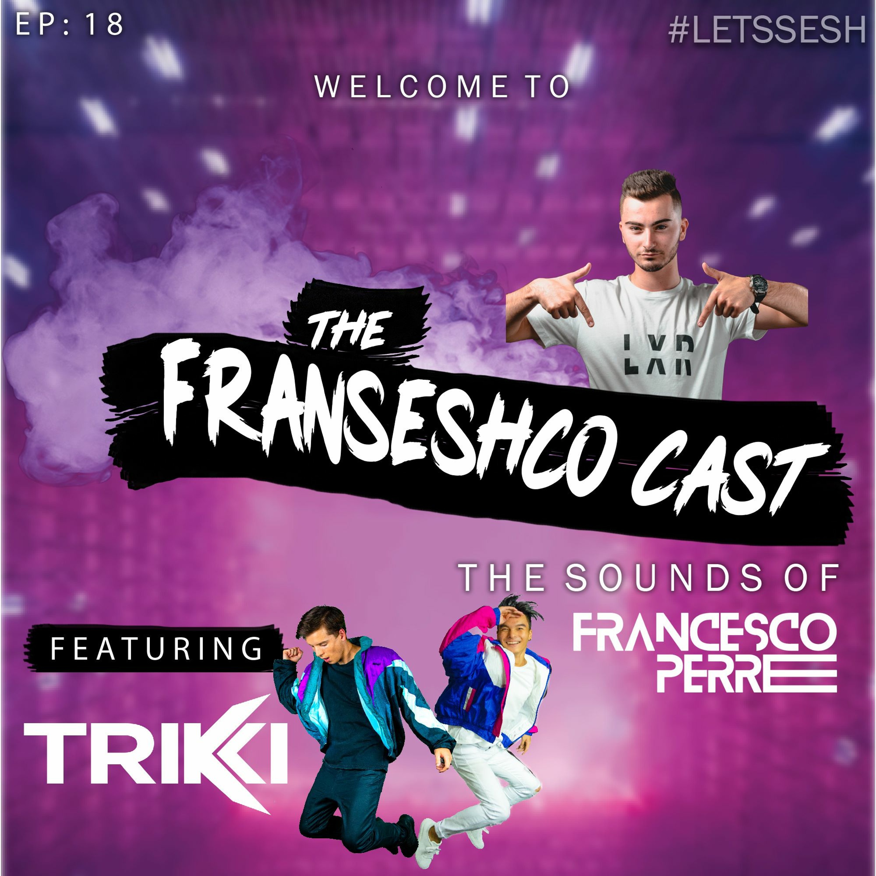The Franseshco Cast