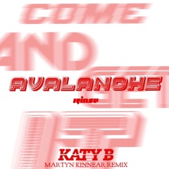 Katy B - Avalanche (Martyn Kinnear Remix)