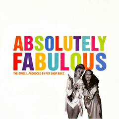 Pet Shop Boys, Absolutely Fabulous (Discotech Remix)