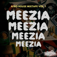 AFRO HOUSE MIXTAPE VOL. 1