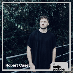 Radio Podoba 019 - Robert Casey