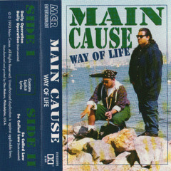 Main Cause - Way Of Life (San Diego, 1993)