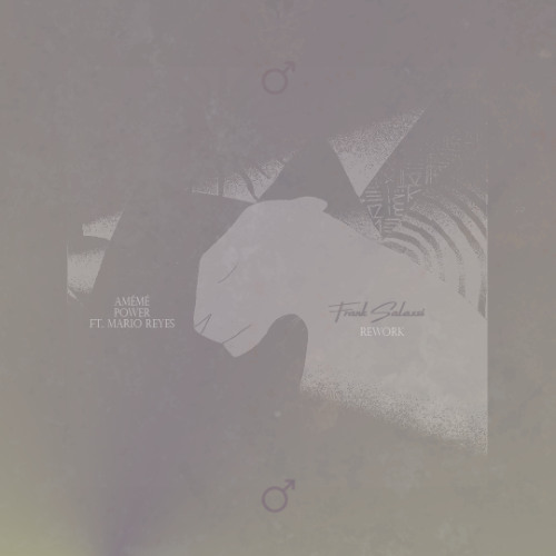 Ameme Ft. Mario Reyes - Power (Frank Salassi Rework)