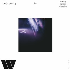 hebrews 4- out now