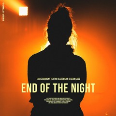 Ijan Zagorsky, Katya Olszewska, Sean Sago - End Of The Night