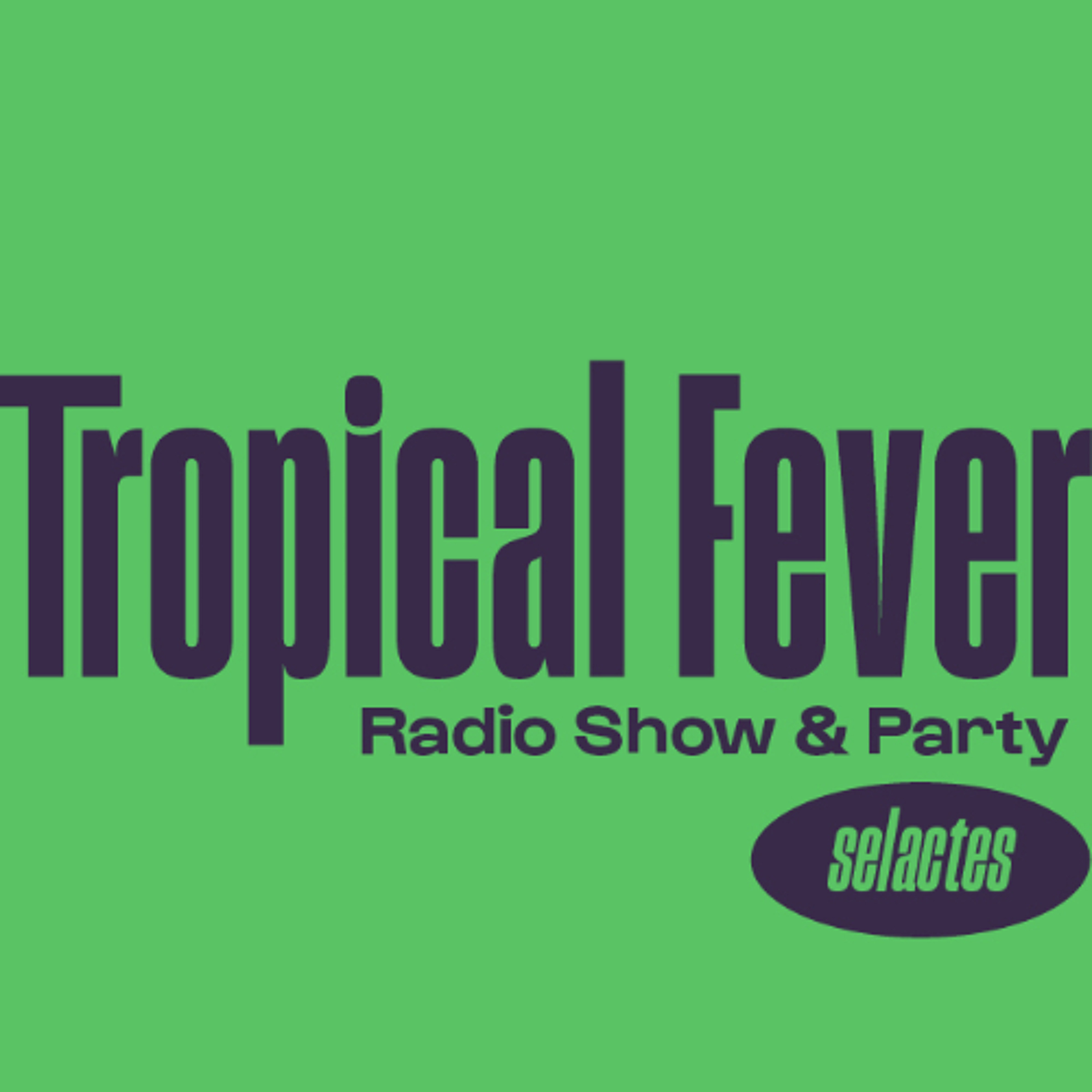 "Tropical Fever" - vol.167 - "Tropical House mix" episode artwork