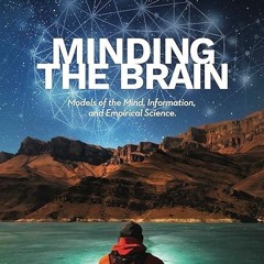 read✔ Minding the Brain: Models of the Mind, Information, and Empirical Science