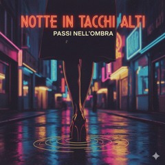 Notte in Tacchi Alti