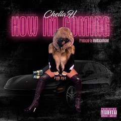 How I'm Coming - Chella H