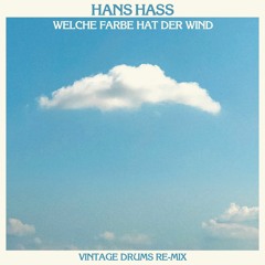 Hans Hass - Welche Farbe Hat Der Wind (Scientist's Vintage Drums Re-Mix)