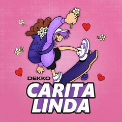 DEKKO - Carita Linda