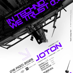 Joton  @ CDMX - MEXICO  16.08.2025  (IN TECHNO WE TRUST)