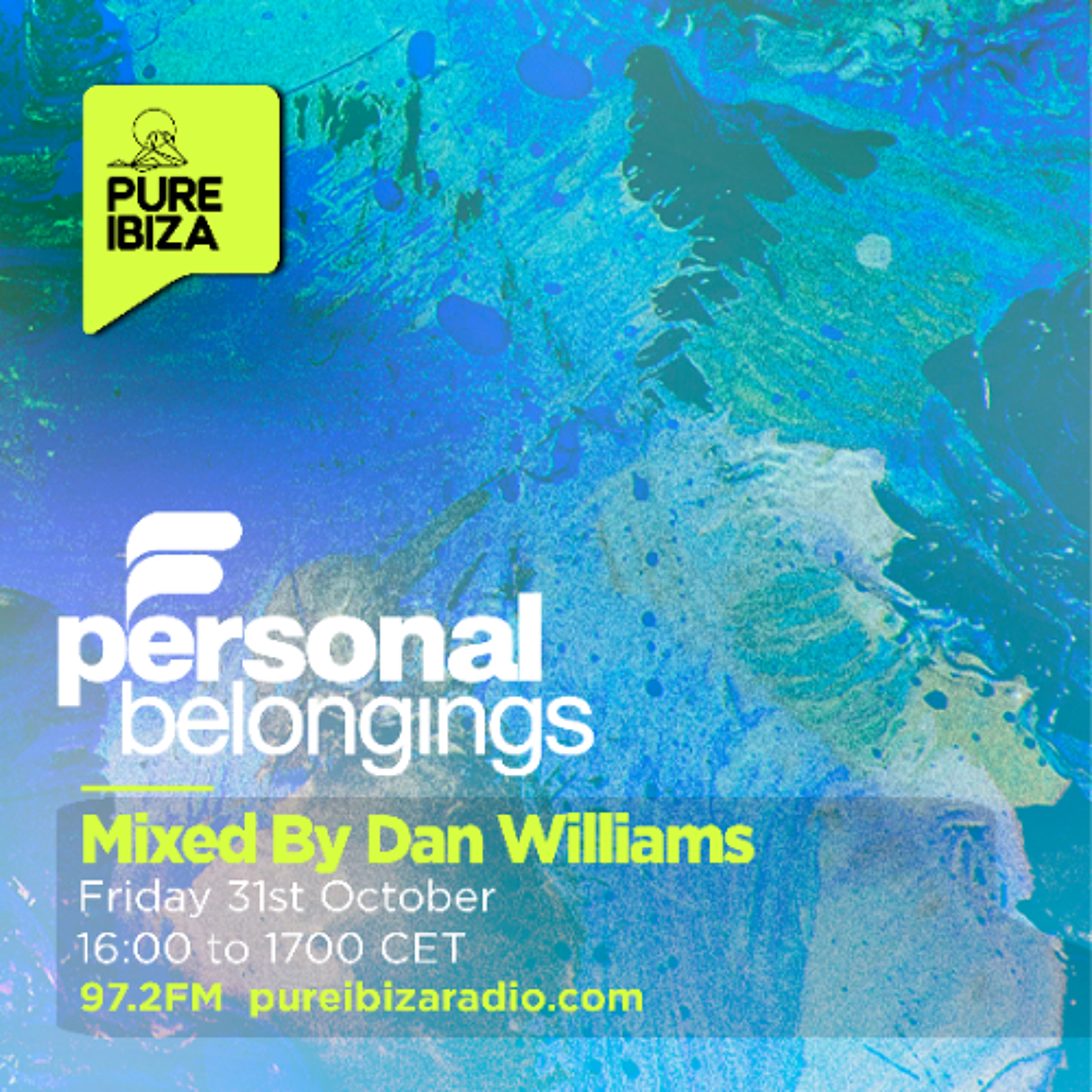 Personal Belongings Radioshow 254 Mixed By Dan Williams @ Pure Ibiza Radio