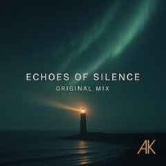 Echoes of Silence (Original Mix).wav