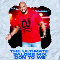 Ultinate Salone Mix Don To We. Mixed By DJ Lebbie Mp3