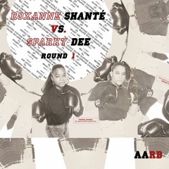 Round 1 - Roxanne Shante' Vs. Sparky Dee Remix