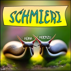 [PREMIERE] HOERZU X Mūra - Schmieri