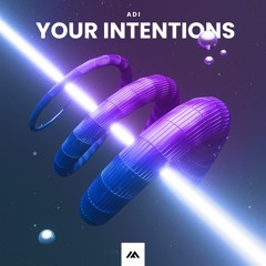 Adi - Your Intentions