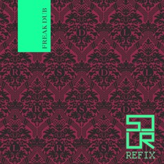Randomer - Freak Dub [SDLR Refix]