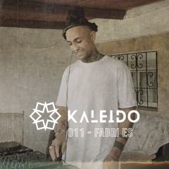Kaleido Podcast Series 011 - Fabri Es