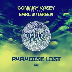 Conway Kasey ft. Earl Green - 'Paradise Lost' (Conway Kasey Vocal Mix)