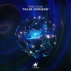 Fractious - False Horizon (Radio Edit)