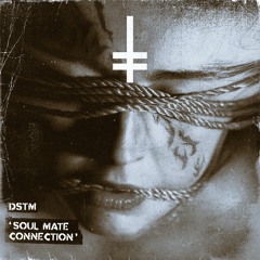 Dstm - Soul Mate Connection [HEX Recordings]
