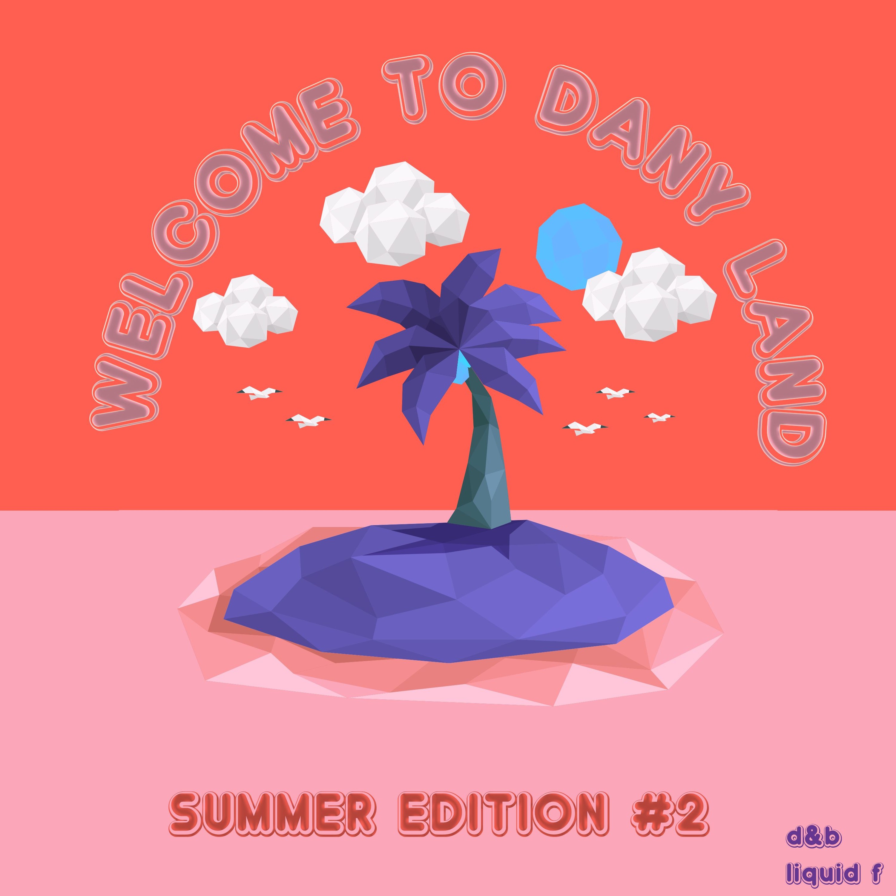 Dany Land: Summer Edition Ep. 2 - Drum and bass episode artwork
