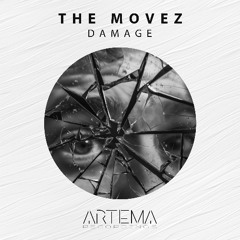 The MoveZ - Damage (Artema Recordings)