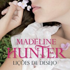 [PDF] DOWNLOAD Lições de Desejo BY Madeline Hunter