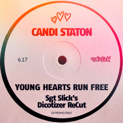Young Hearts Run Free (Sgt Slick's Discotizer ReCut)