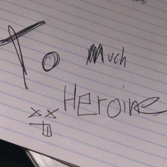 to much heroine.m4a
