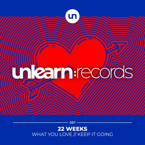 22 Weeks // Keep It Going (Original MIx)