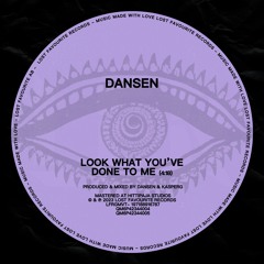 Dansen - Look What You've Done [Lost Favourite Records]