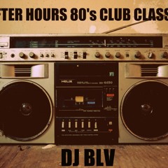 After Hours 80's Club Classic Mix