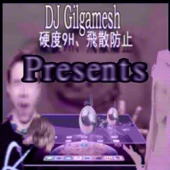 DJ GILGAMESH PRESENTS FT DJ KOUSHIN
