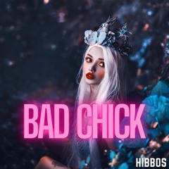 Bad Chick