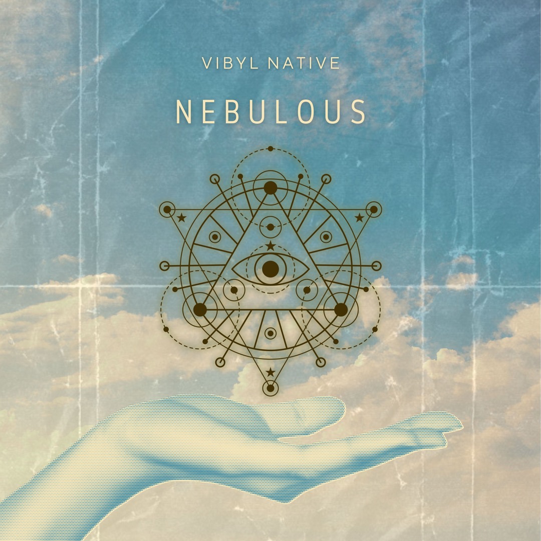 Vibiul Stream Vibyl Native - Nebulous by Vibyl Native | Listen online for free ...