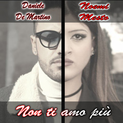 Non ti amo più (feat. Noemi Mesto)