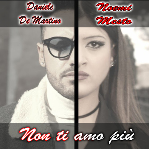 Non ti amo più (feat. Noemi Mesto)