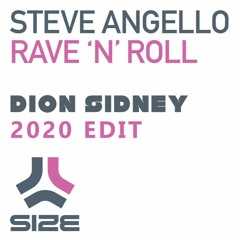 Steve Angello - Rave N Roll (Dion Sidney 2020 Bootleg)