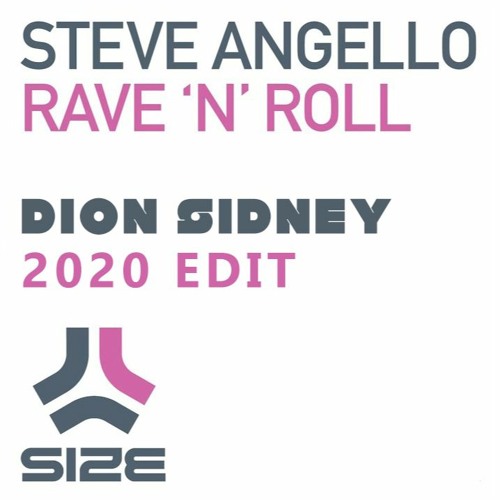 Steve Angello - Rave N Roll (Dion Sidney 2020 Bootleg)