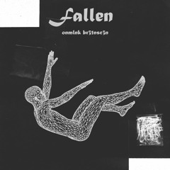 Fallen (onmlnk/br31nsc3n)