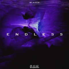 Blazee - Endless