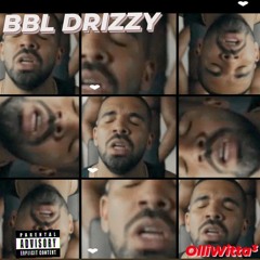 BBL DRIZZY (prod by Metro Boomin)