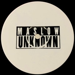 MASLOW UNKNOWN CHANNEL 5 YEAR ANNIVERSARY MIX