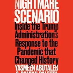 [Access] KINDLE 📑 Nightmare Scenario: Inside the Trump Administration's Response to