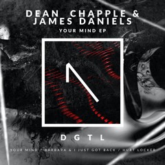 Your Mind | Dean Chapple & James Daniels | Out Now | Original Mix