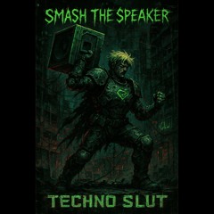 Smash the Speaker