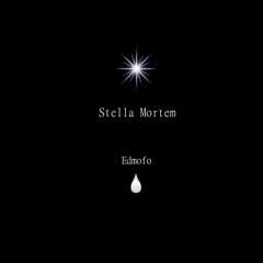 Edmofo - Stella Mortem